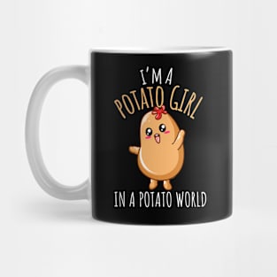 I'm A Potato Girl In A Potato World Funny Potato Girl Mug